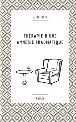 bokomslag Thérapie d'une amnésie traumatique