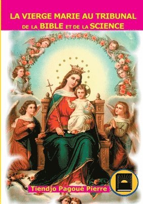 vierge Marie au tribunal de la Bible