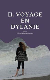 bokomslag II. Voyage en Dylanie