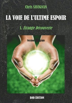 La voie de l'ultime espoir 1