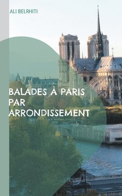 bokomslag Balades  Paris par arrondissement