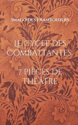 Le Cycle des Combattantes 1