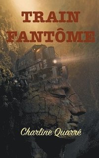 bokomslag Train Fantome