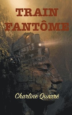 bokomslag Train Fantôme