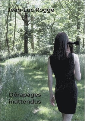 Jean-Luc Rogge - Dérapages inattendus, Häftad
