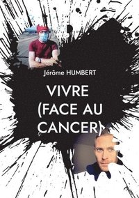 bokomslag VIVRE (face au cancer)