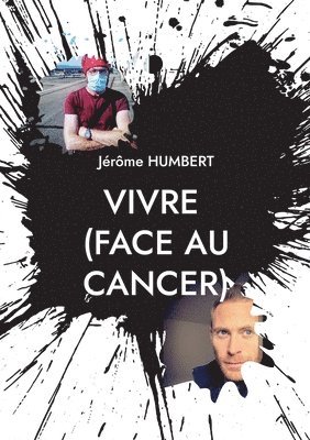 bokomslag VIVRE (face au cancer)