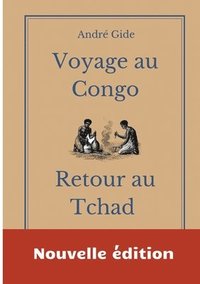 bokomslag Voyage au Congo - Retour au Tchad