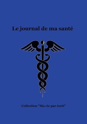 Le journal de ma sante 1