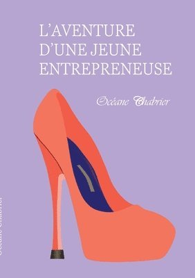 Océane Chabrier - L'aventure d'une jeune entrepreneuse, Häftad