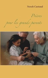 bokomslag Prires pour les grands-parents