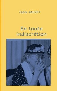 bokomslag En toute indiscrétion