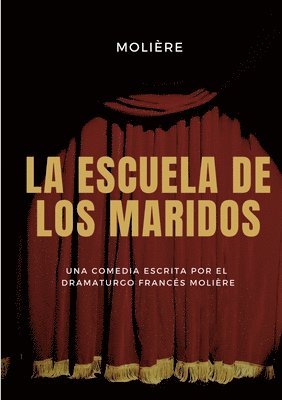 Jean-Baptiste Poquelin Molière - escuela de los maridos, Häftad
