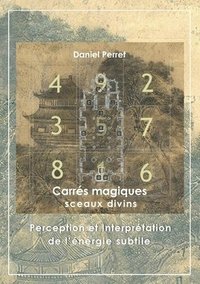 bokomslag Carrés Magiques - Sceaux Divins: Perception et interprétation de l'énergie subtile
