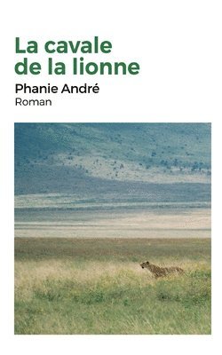 bokomslag La Cavale de la lionne