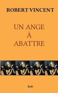 bokomslag Un Ange  Abattre