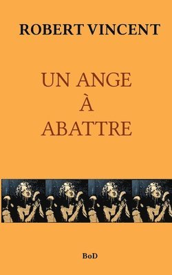 Un Ange  Abattre 1