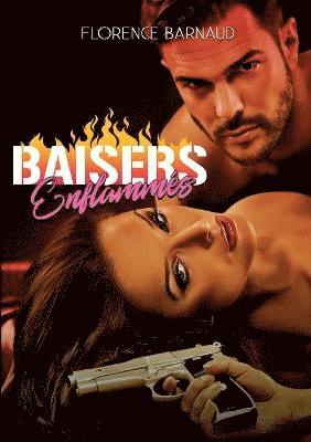 Florence Barnaud - Baisers Enflammés, Häftad