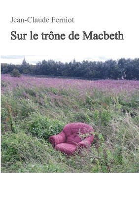 Sur le trône de Macbeth