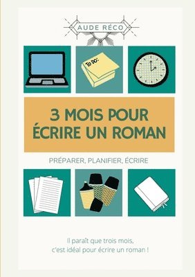 bokomslag 3 mois pour crire un roman