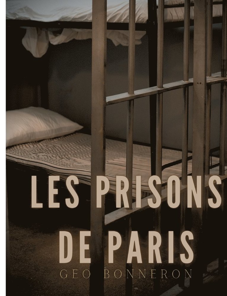 Les Prisons de Paris 1