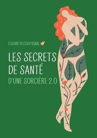bokomslag Les secrets de sante d'une sorciere 2.0