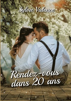 Rendez-vous dans 20 ans 1