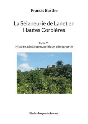 bokomslag La Seigneurie de Lanet en Hautes Corbires