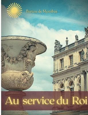 bokomslag Au service du roi