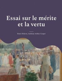bokomslag Essai sur le mérite et la vertu