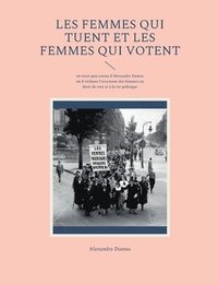 bokomslag Les Femmes qui tuent et les Femmes qui votent