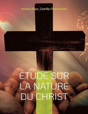 Étude sur la nature du Christ 1