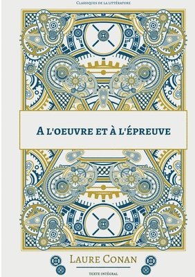 bokomslag A l'oeuvre et à l'épreuve
