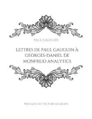Lettres de Paul Gauguin  Georges-Daniel de Monfreid 1