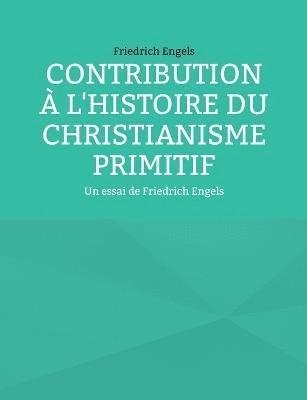 bokomslag Contribution  l'histoire du christianisme primitif