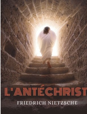 L'Antchrist, Imprcation contre le christianisme 1