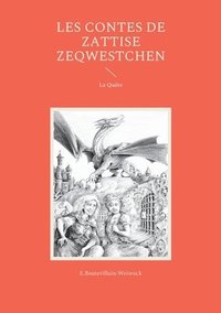 bokomslag Les contes de Zattise Zeqwestchen