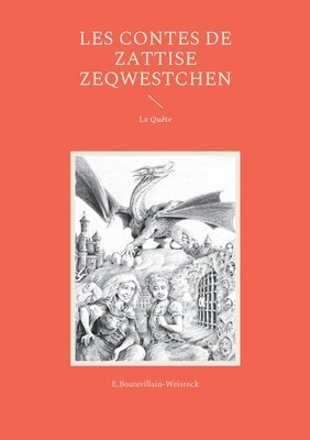 Les contes de Zattise Zeqwestchen 1