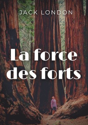 bokomslag La force des forts