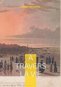 bokomslag À travers la Vie