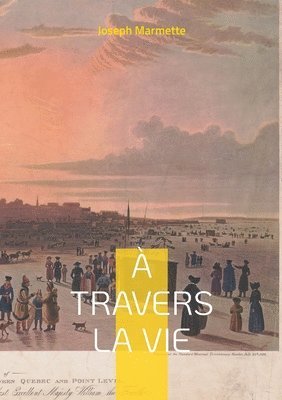 bokomslag À travers la Vie