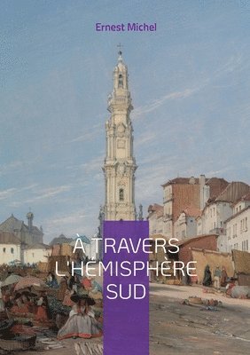 Ernest Michel - À travers l'hémisphère sud, Häftad