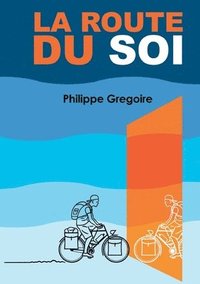 bokomslag La Route du Soi