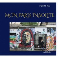 bokomslag Mon Paris insolite (et illustr)