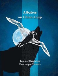bokomslag Albatros ou Chien-Loup