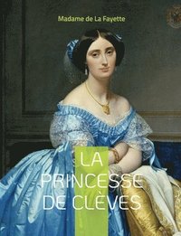 bokomslag La Princesse de Cleves: Roman sentimental