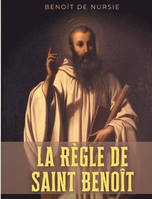 La Rgle de Saint Benot 1