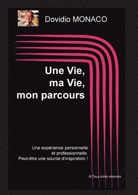 bokomslag Vie, ma Vie, mon parcours