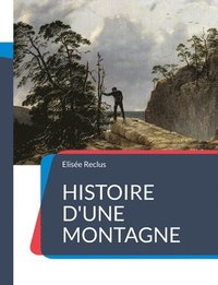 bokomslag Histoire d'une Montagne