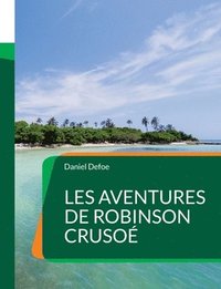 bokomslag Les Aventures de Robinson Cruso